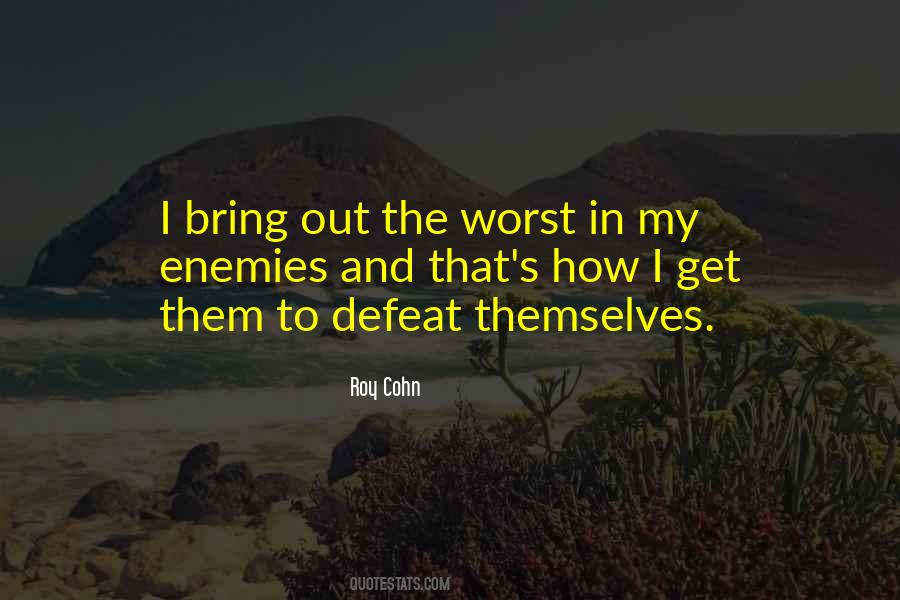 Quotes About Your Enemies Defeat #572616