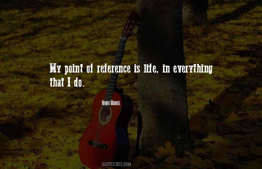 Quotes About Point Of Reference #149956
