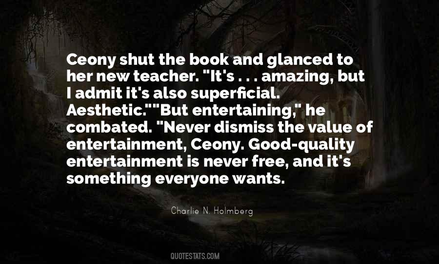 Quotes About Self Entertainment #30313