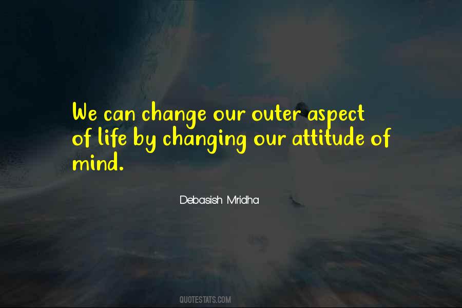 Quotes About Changing Your Attitude #411358