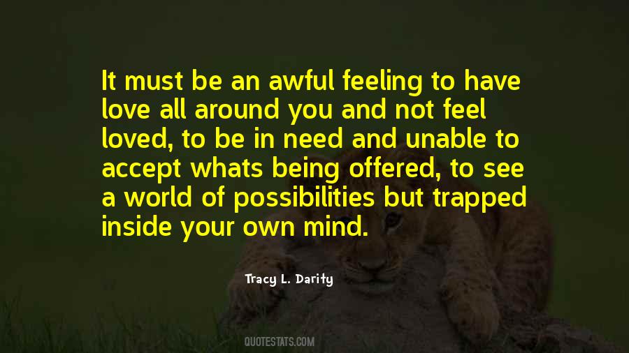 Quotes About Not Feeling Loved #1134150
