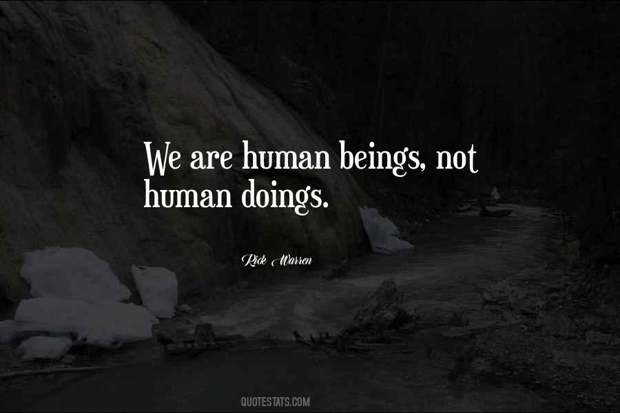 We Are Human Beings Quotes #1025197