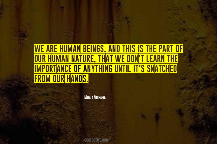 We Are Human Beings Quotes #1273494