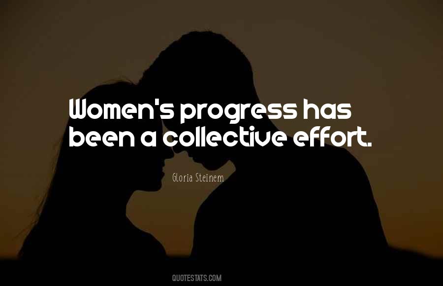 Quotes About Collective Effort #325844