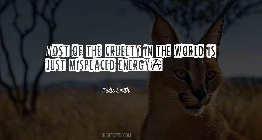 Quotes About World Cruelty #1052985