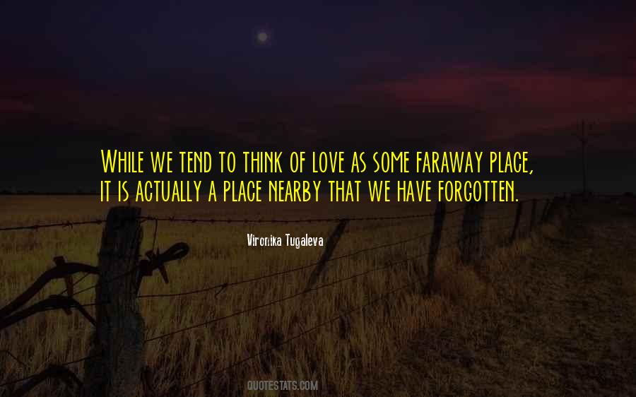 Quotes About Faraway Love #1580653
