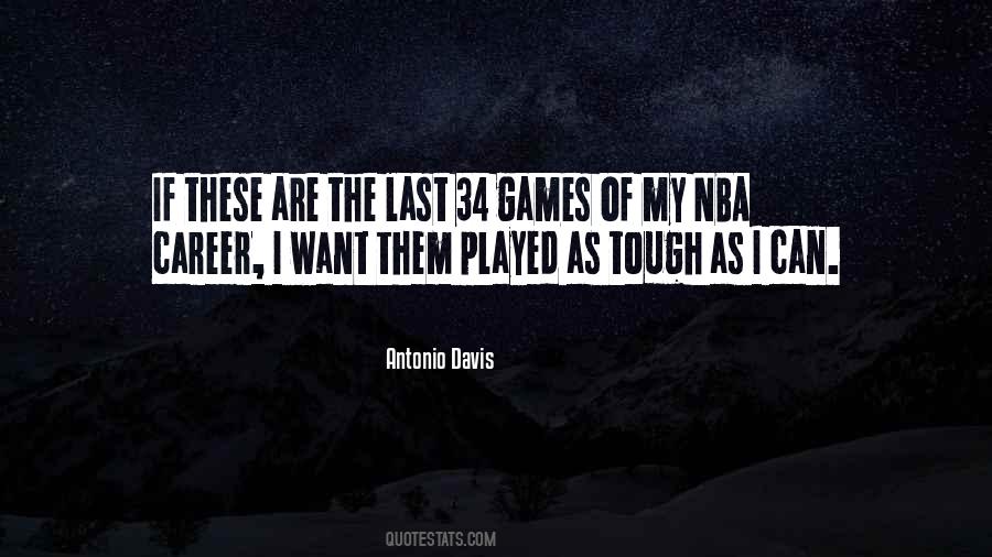 Tough Games Quotes #1074004