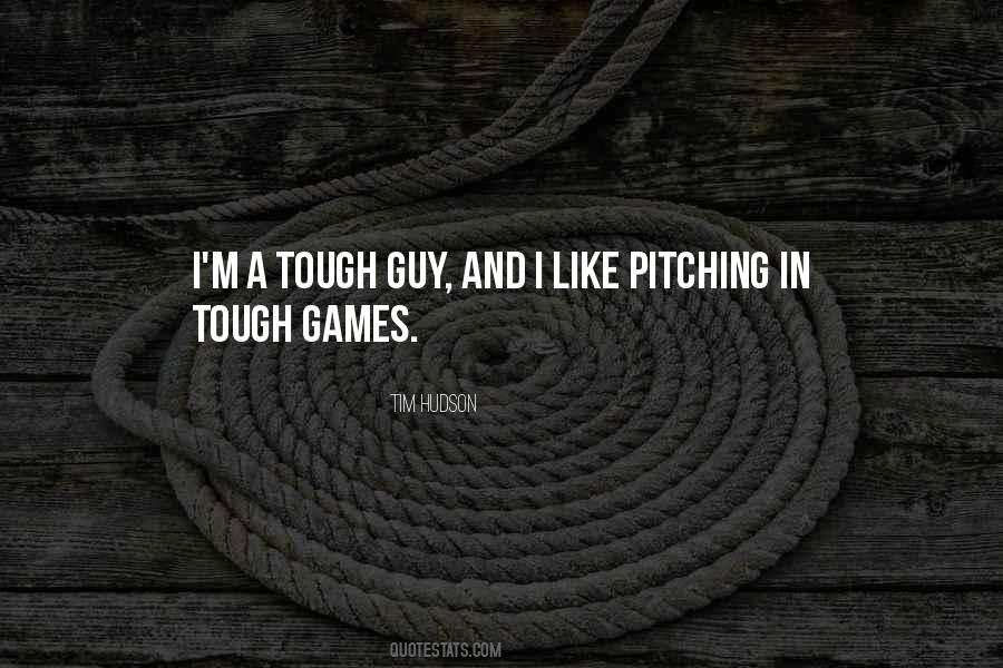 Tough Games Quotes #1295454
