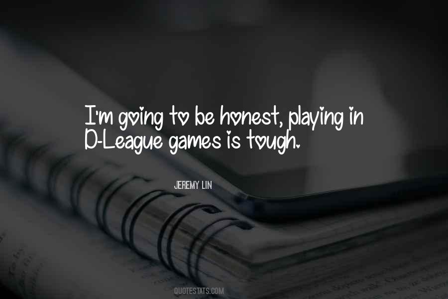 Tough Games Quotes #692814