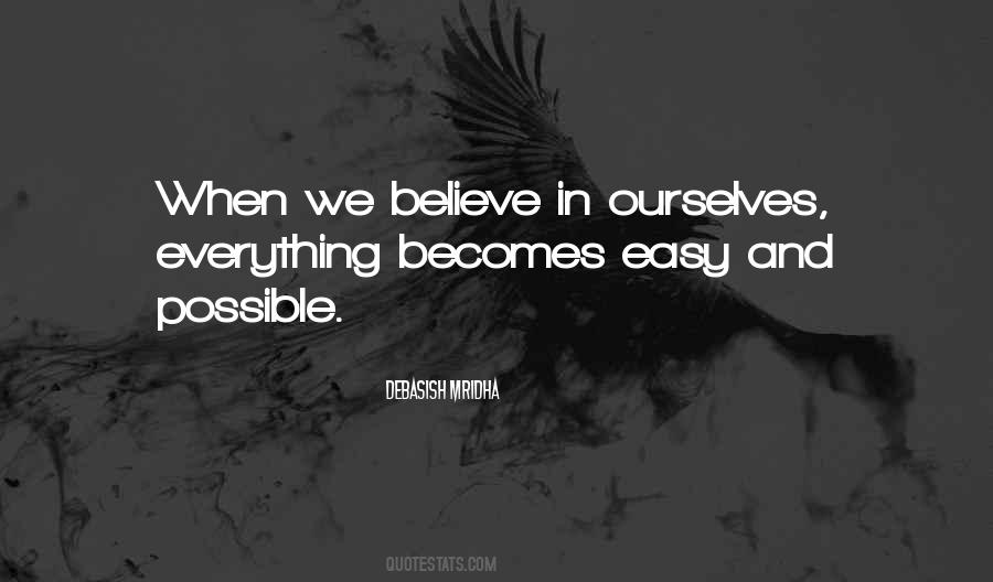 Everything Becomes Easy Quotes #1048175