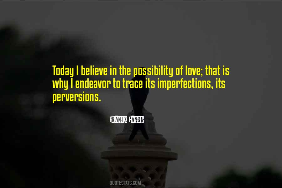 Love Possibility Quotes #1158332