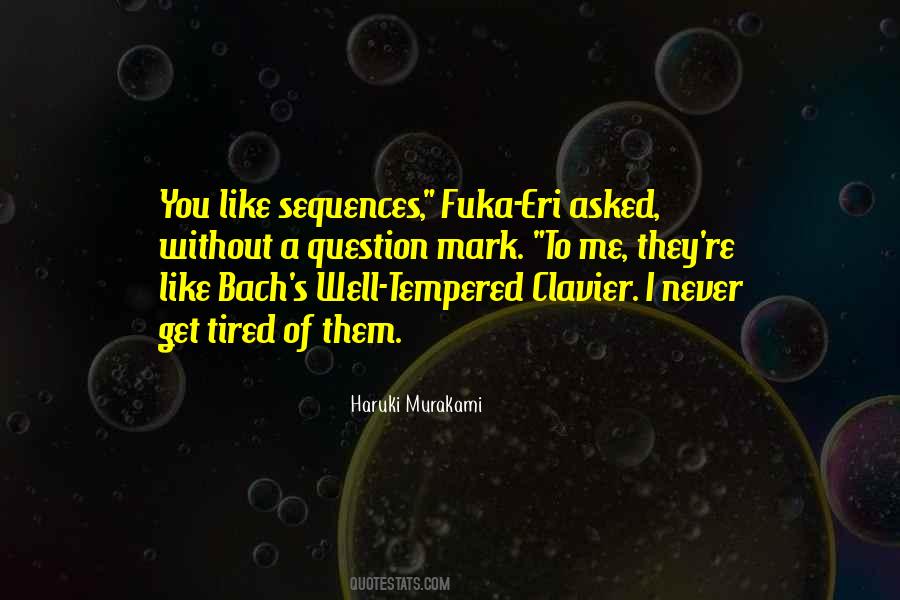 Quotes About Sequences #1336314