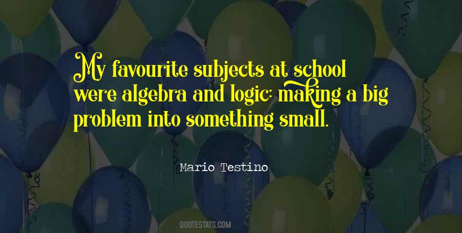 Quotes About Subjects In School #475469