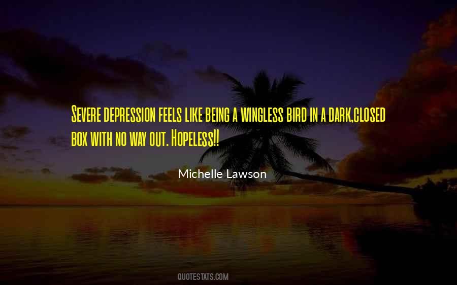 Quotes About Severe Depression #1730137