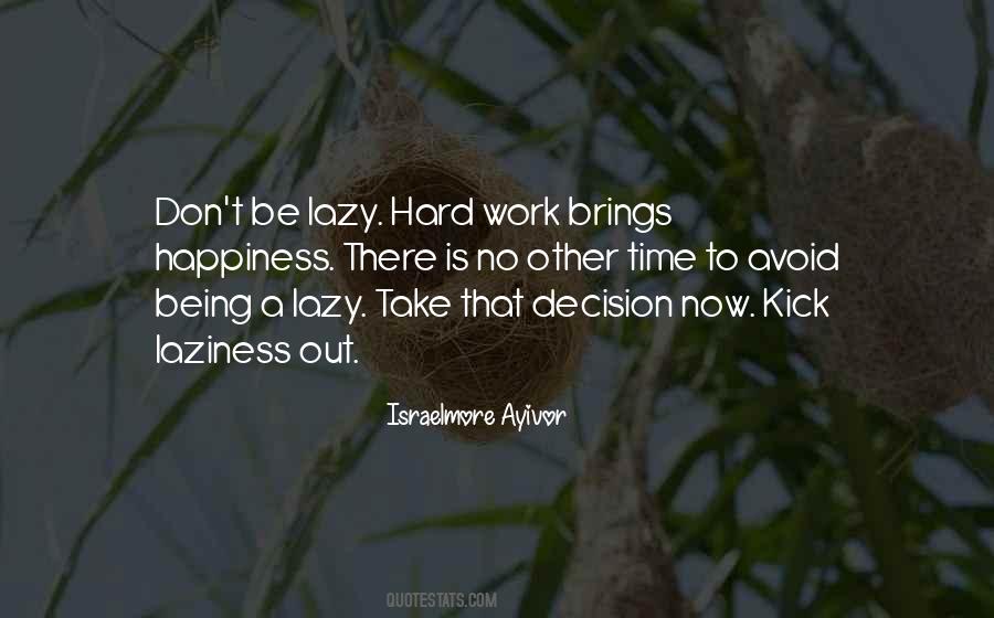 Quotes About Hard Work And Happiness #1644451