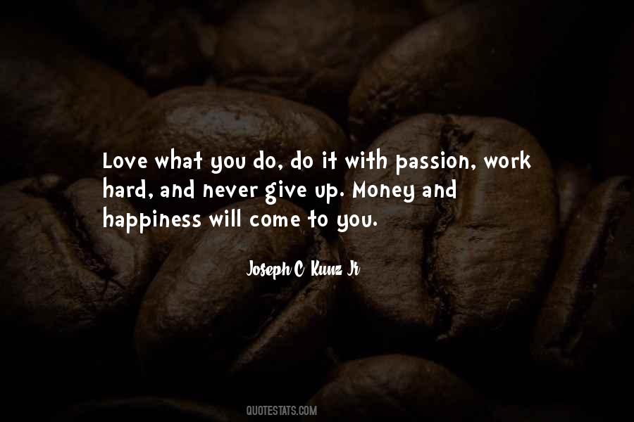 Quotes About Hard Work And Happiness #756561