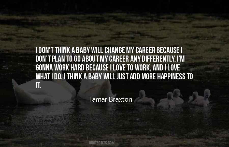 Quotes About Hard Work And Happiness #870111