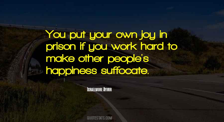 Quotes About Hard Work And Happiness #991816