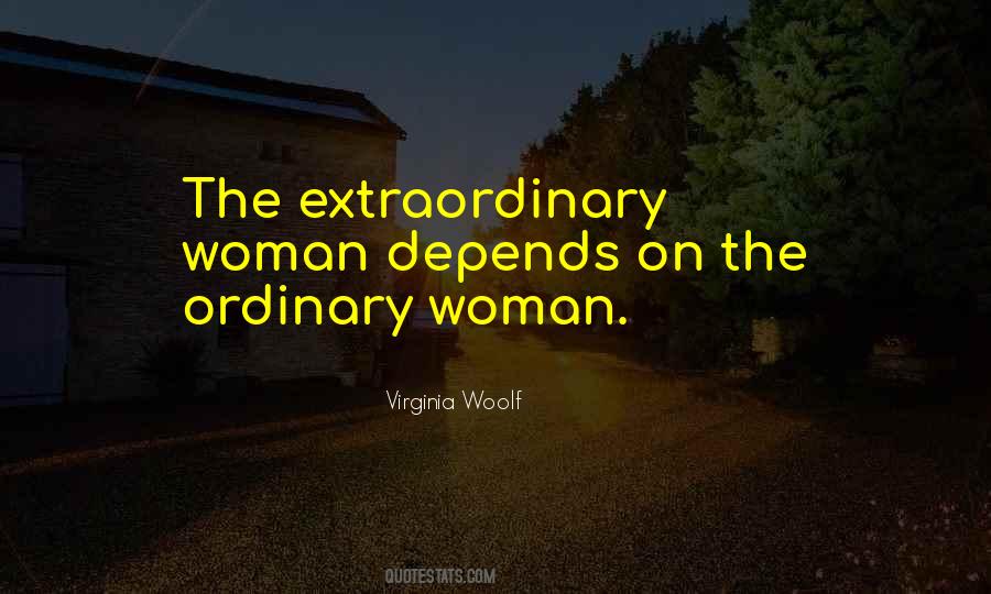 Extraordinary Woman Quotes #1570051