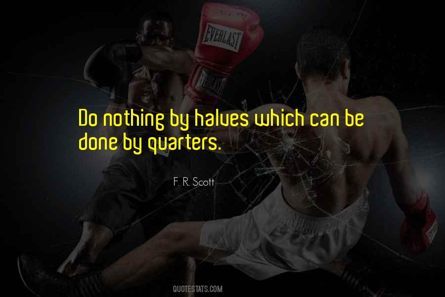 Quotes About Quarters #275039