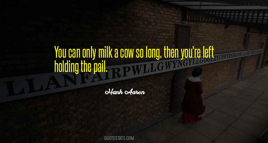 Milk A Cow Quotes #1707168