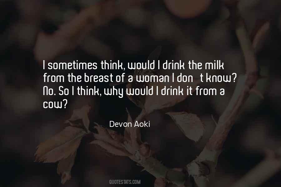 Milk A Cow Quotes #1774923