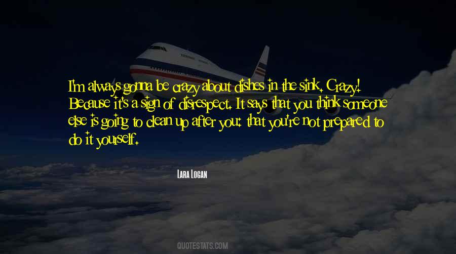 Quotes About It's Not Always About You #1700611