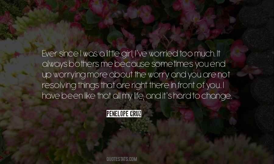 Quotes About It's Not Always About You #388478