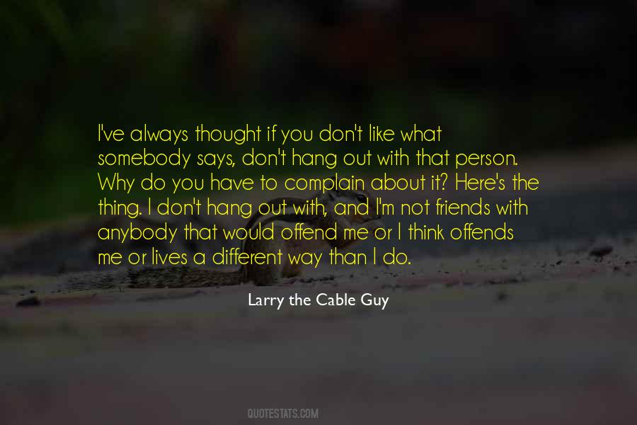 Quotes About It's Not Always About You #567951