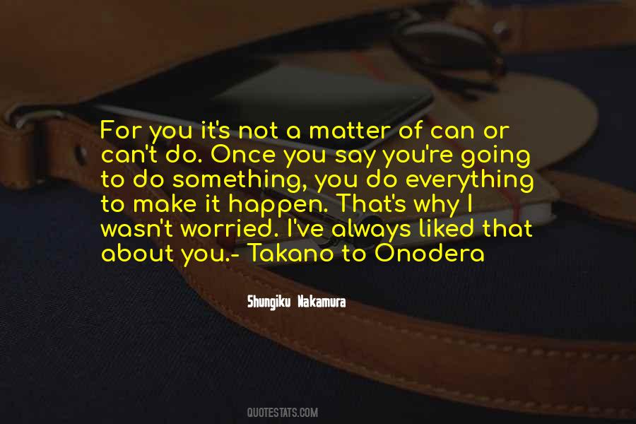 Quotes About It's Not Always About You #583769