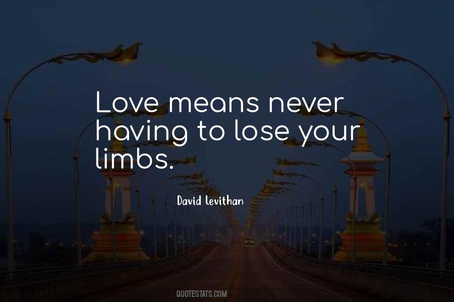 Quotes About Love Means #1875149