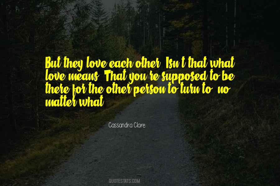 Quotes About Love Means #291132