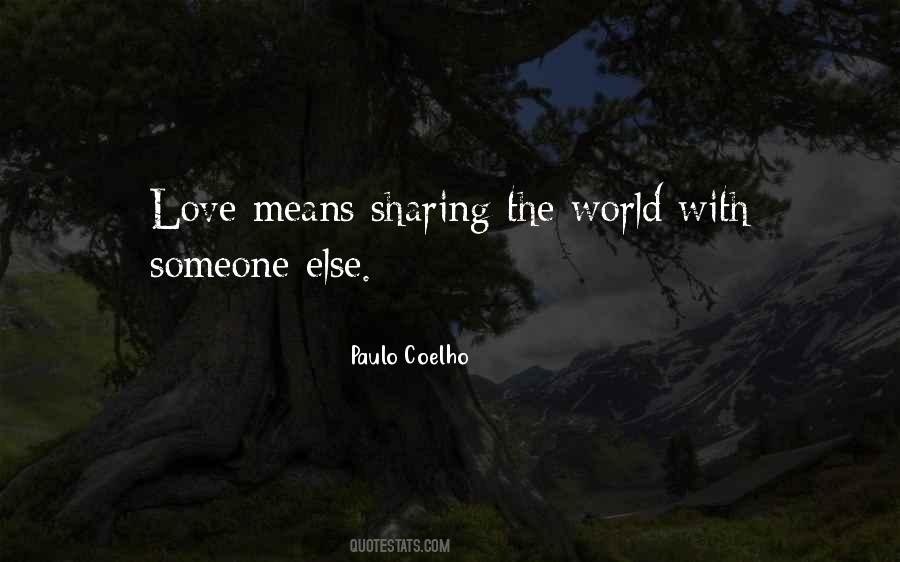 Quotes About Love Means #422325