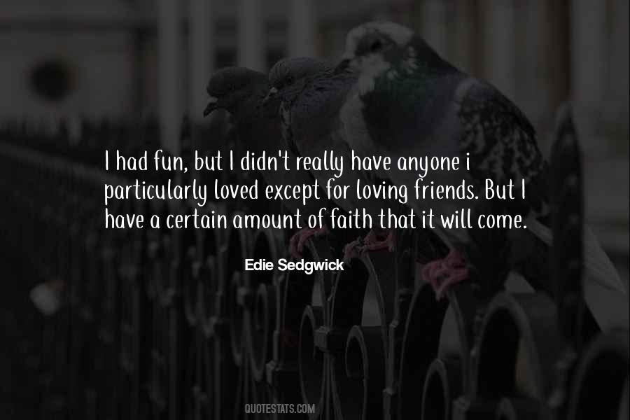 Quotes About Fun Loving Friends #1782814