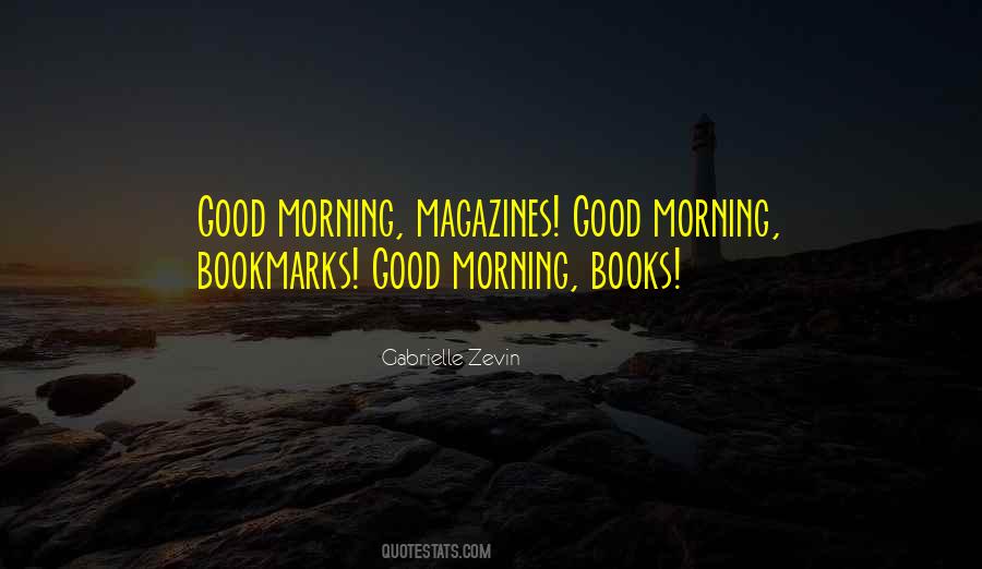 Quotes About Good Morning #1873738