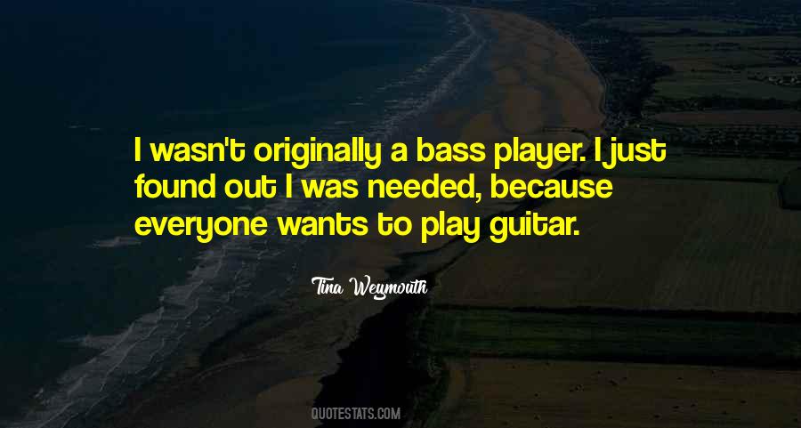 Quotes About Bass Guitar #1046080