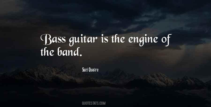 Quotes About Bass Guitar #1277219