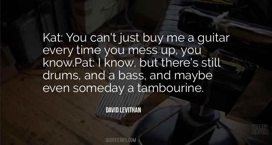 Quotes About Bass Guitar #1320703