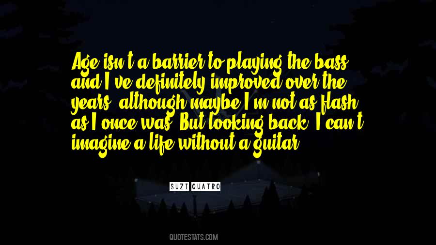 Quotes About Bass Guitar #6434