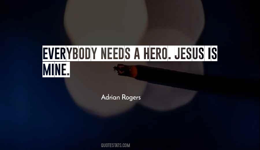 Quotes About A Hero #1246363