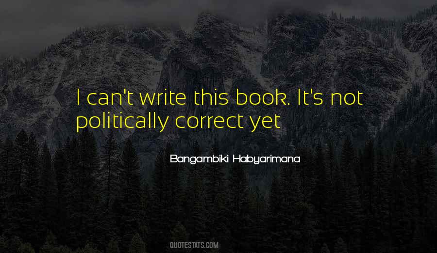 Quotes About Politically Correct #208053