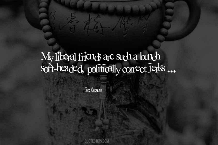 Quotes About Politically Correct #919440