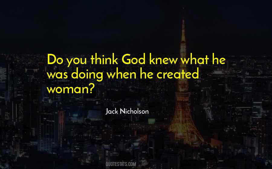Quotes About God Created Woman #1749664 Quotes About God Created Woman #1749664