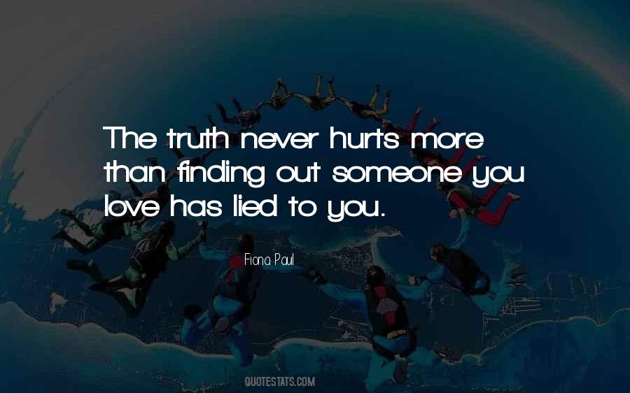 Quotes About The Truth Hurts #165116