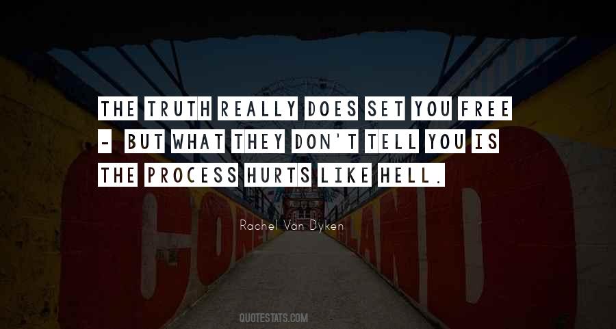 Quotes About The Truth Hurts #1759616
