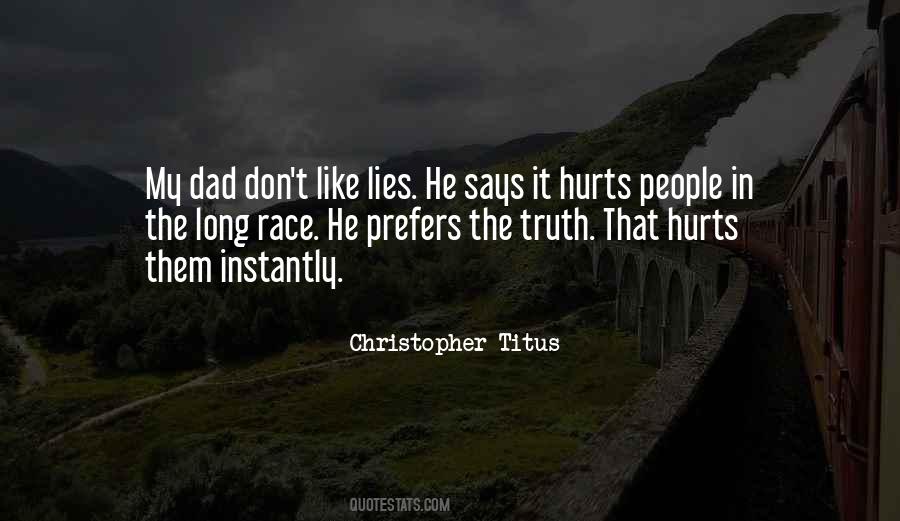 Quotes About The Truth Hurts #618916