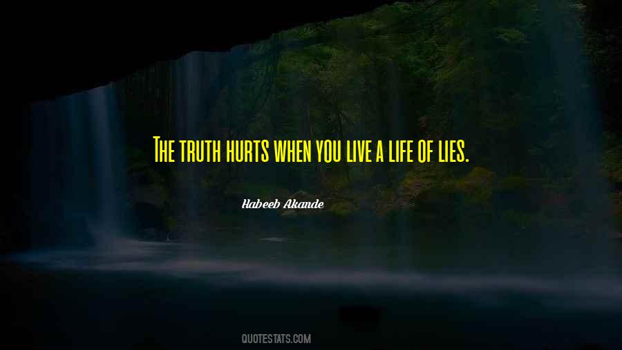 Quotes About The Truth Hurts #770865