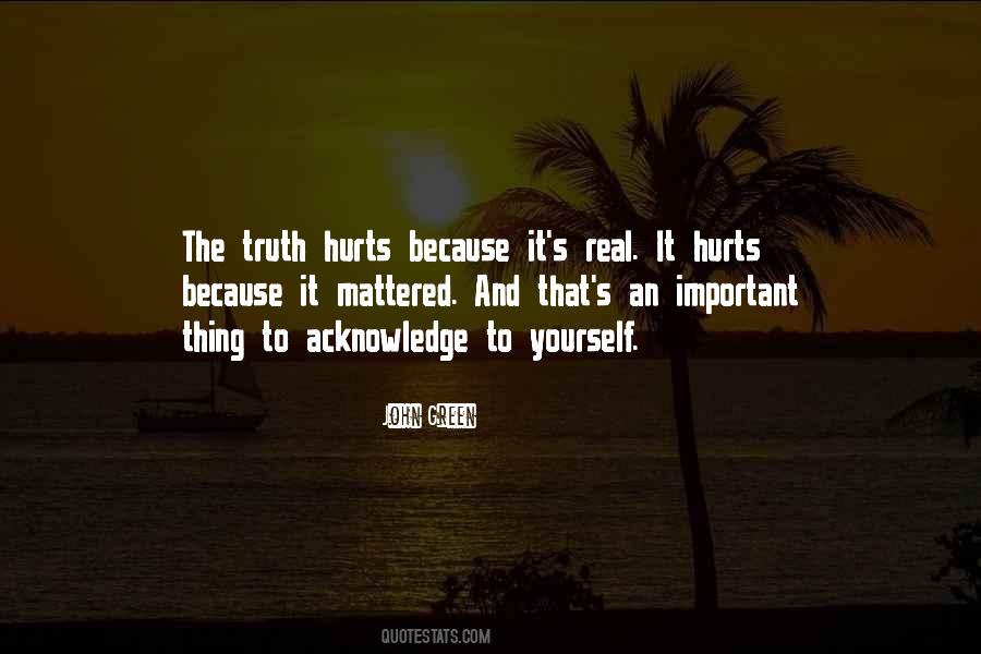 Quotes About The Truth Hurts #799158