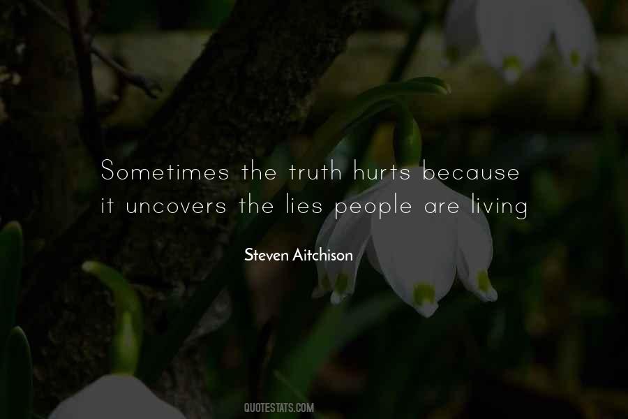 Quotes About The Truth Hurts #800002
