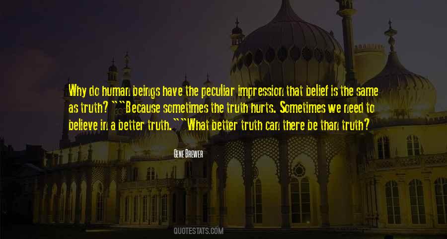 Quotes About The Truth Hurts #862779